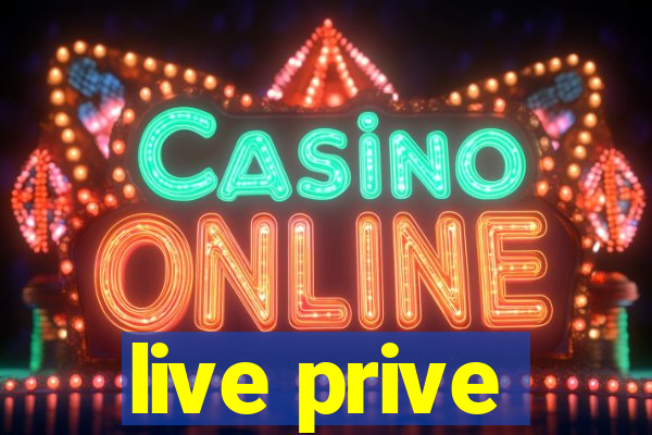 live prive